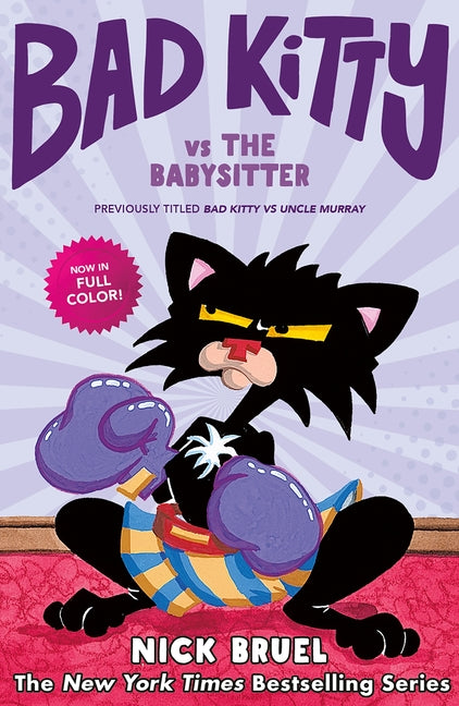 Book cover for Bad Kitty Vs the Babysitter (Full-Color Edition): The Uproar at the Front Door