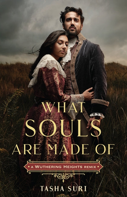Book cover for What Souls Are Made Of: A Wuthering Heights Remix