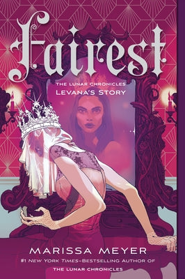 Book cover for Fairest: The Lunar Chronicles: Levana's Story
