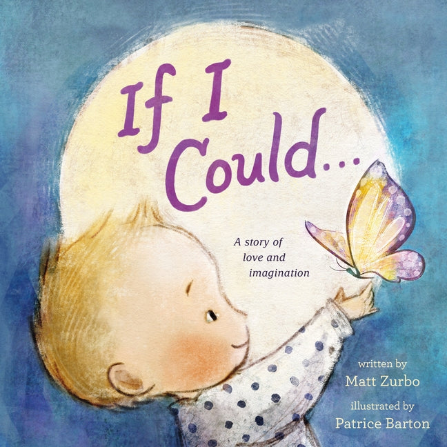 Book cover for If I Could . . .: A Story of Love and Imagination