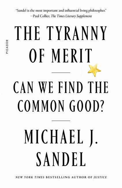Book cover for The Tyranny of Merit: Can We Find the Common Good?