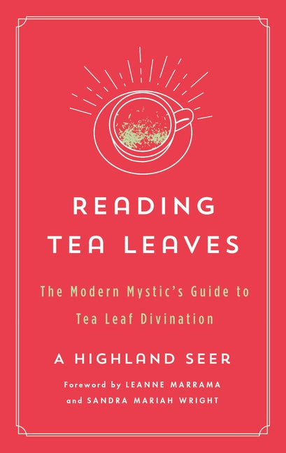 Book cover for Reading Tea Leaves: The Modern Mystic's Guide to Tea Leaf Divination