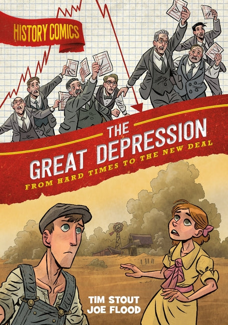 Book cover for History Comics: The Great Depression: From Hard Times to the New Deal