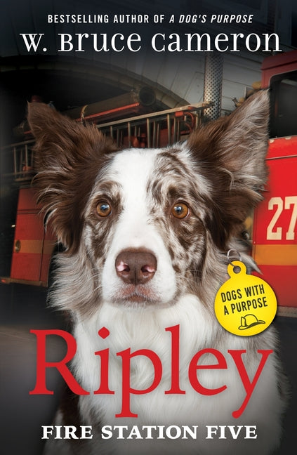 Book cover for Ripley: Fire Station Five: Dogs with a Purpose