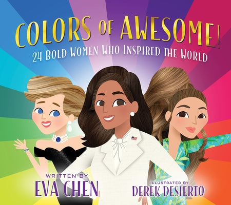Book cover for Colors of Awesome!: 24 Bold Women Who Inspired the World