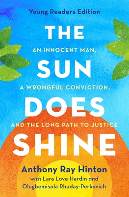 Book cover for The Sun Does Shine: An Innocent Man, a Wrongful Conviction, and the Long Path to Justice