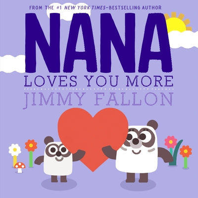 Book cover for Nana Loves You More