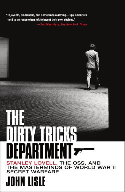 Book cover for The Dirty Tricks Department: Stanley Lovell, the Oss, and the Masterminds of World War II Secret Warfare