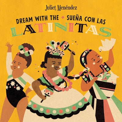 Book cover for Dream with The/Sueña Con Las Latinitas