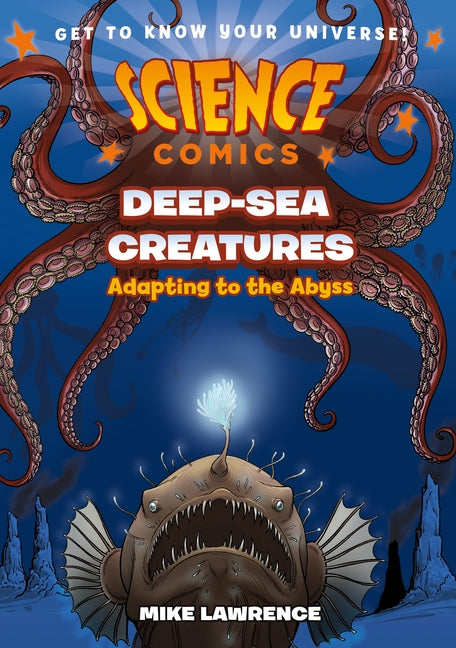 Book cover for Science Comics: Deep-Sea Creatures: Adapting to the Abyss