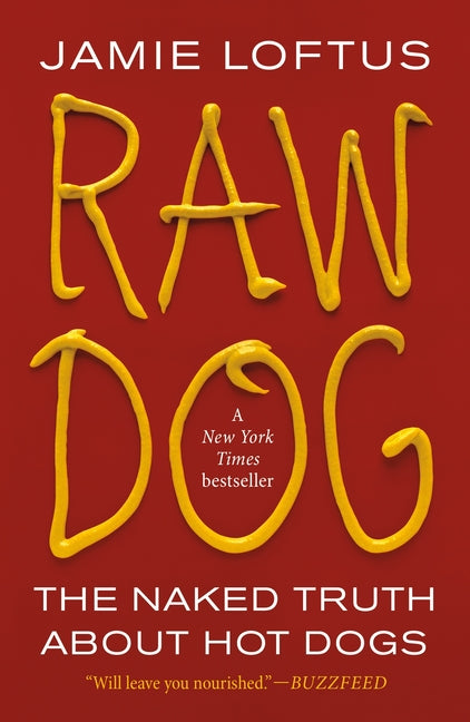 Book cover for Raw Dog: The Naked Truth about Hot Dogs