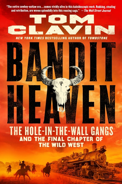 Book cover for Bandit Heaven: The Hole-In-The-Wall Gangs and the Final Chapter of the Wild West
