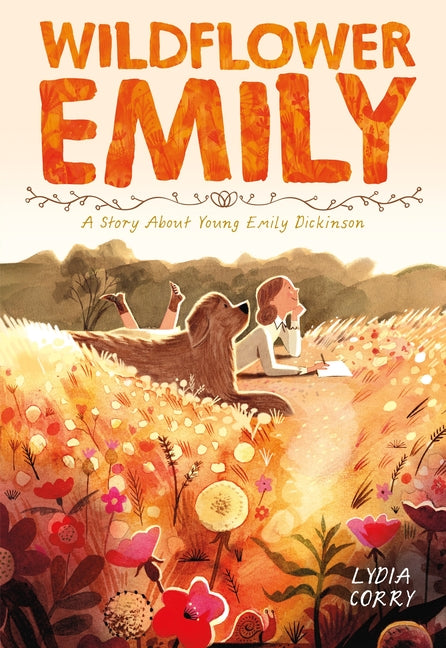 Book cover for Wildflower Emily: A Story about Young Emily Dickinson