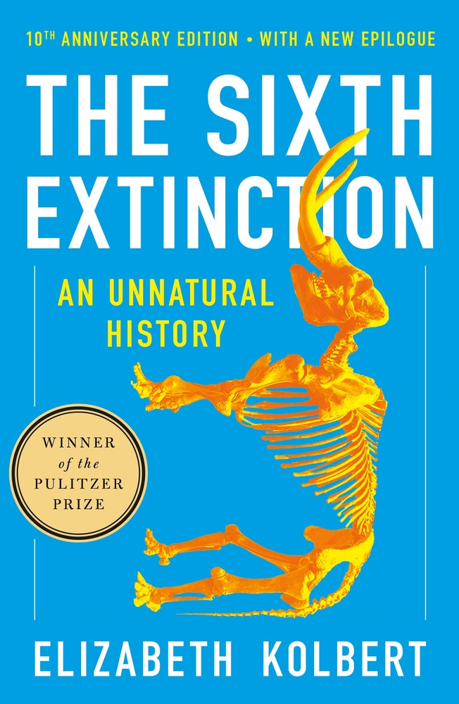 Book cover for The Sixth Extinction (10th Anniversary Edition): An Unnatural History