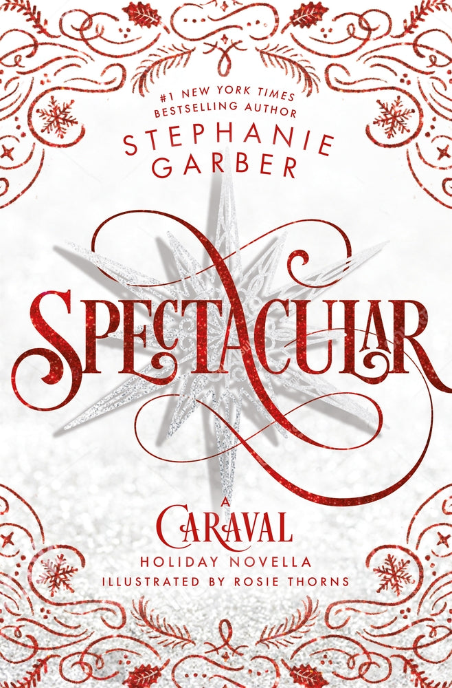 Book cover for Spectacular: A Caraval Holiday Novella