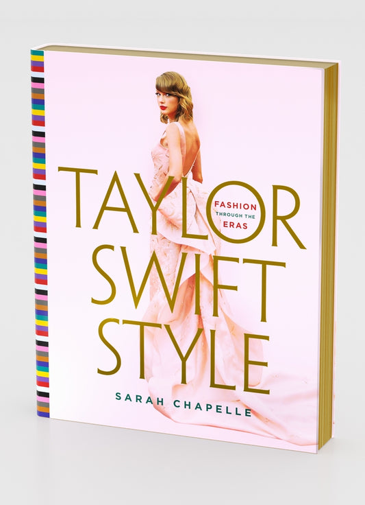 Book cover for Taylor Swift Style: Fashion Through the Eras