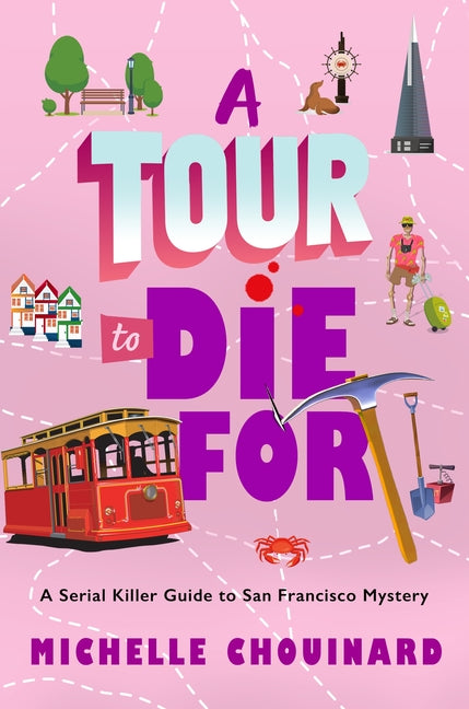Book cover for Tour to Die for: A Serial Killer Guide to San Francisco Mystery