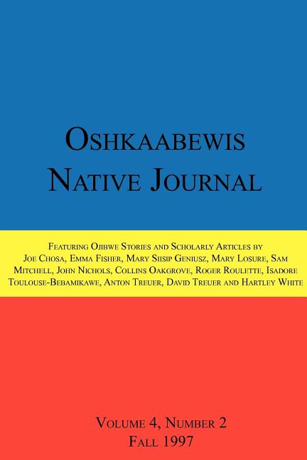 Book cover for Oshkaabewis Native Journal (Vol. 4, No. 2)