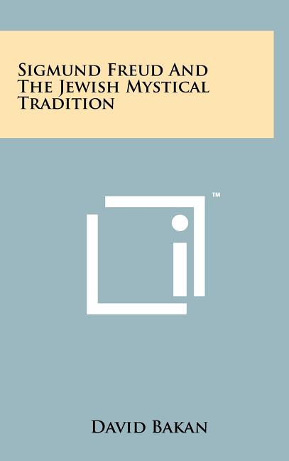 Book cover for Sigmund Freud and the Jewish Mystical Tradition