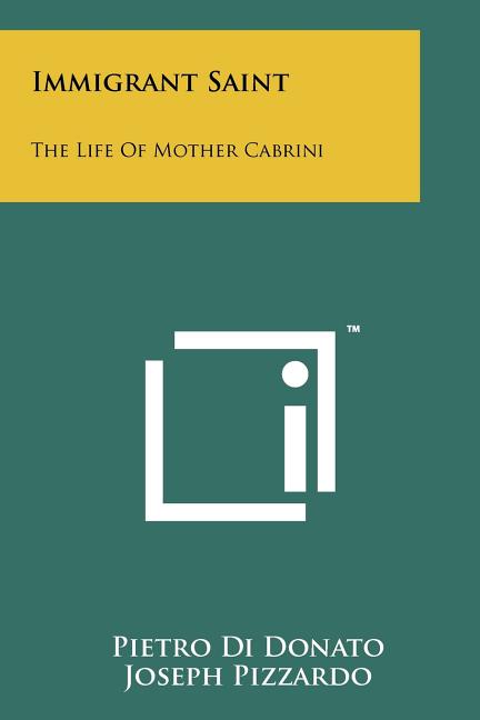 Book cover for Immigrant Saint: The Life Of Mother Cabrini