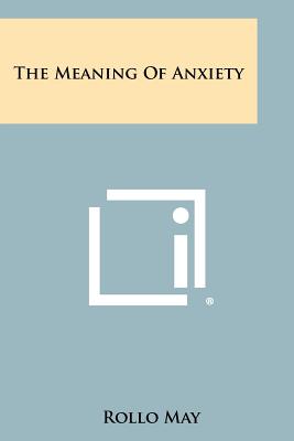 Book cover for The Meaning Of Anxiety