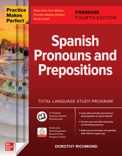 Book cover for Practice Makes Perfect: Spanish Pronouns and Prepositions, Premium Fourth Edition