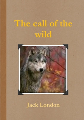 Book cover for The call of the wild