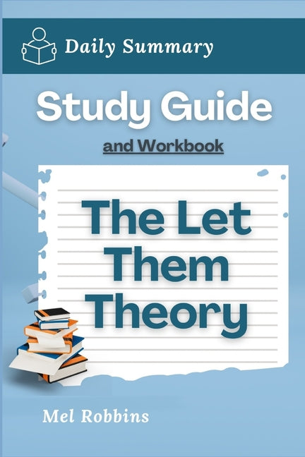 Book cover for Study Guide and Workbook: The Let Them Theory by Mel Robbins (Daily Summary)