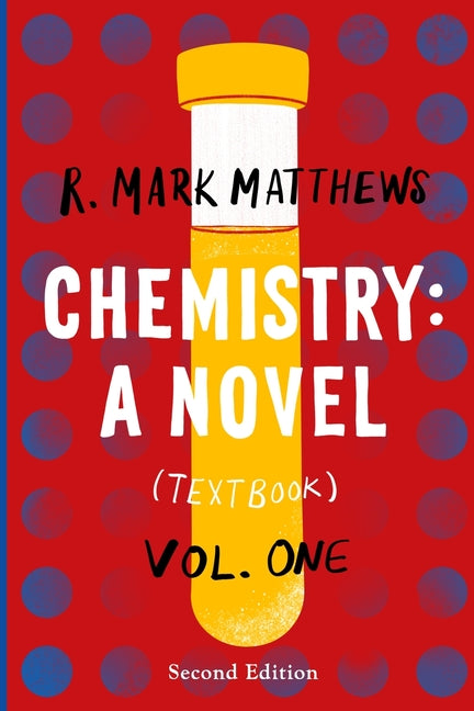 Book cover for Chemistry: A Novel (Textbook), Volume 1