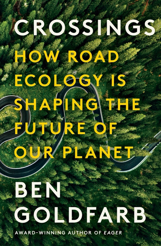 Book cover for Crossings: How Road Ecology Is Shaping the Future of Our Planet