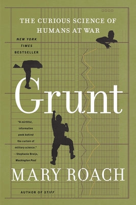 Book cover for Grunt: The Curious Science of Humans at War
