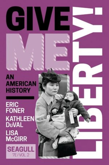 Book cover for Give Me Liberty! [With eBook] (Seagull Seventh)