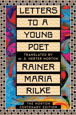 Book cover for Letters to a Young Poet: The Norton Centenary Edition