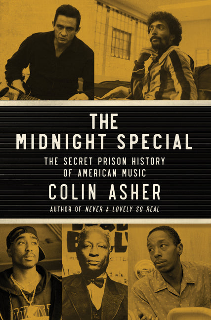 Book cover for Midnight Special: The Secret Prison History of American Music