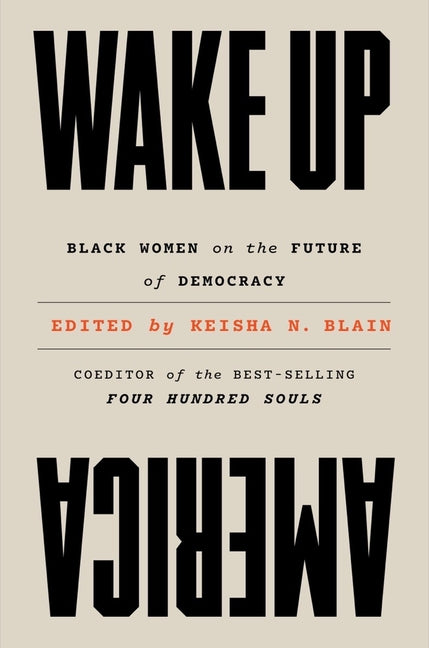 Book cover for Wake Up America: Black Women on the Future of Democracy