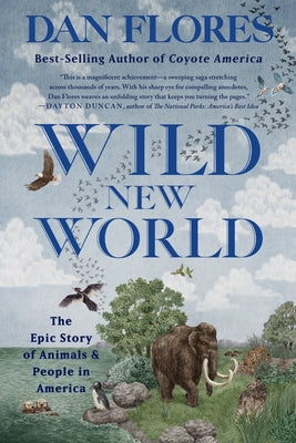 Book cover for Wild New World: The Epic Story of Animals and People in America