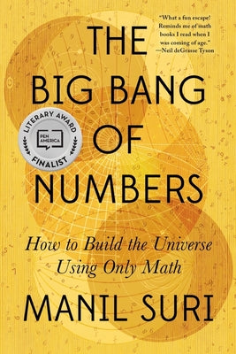 Book cover for The Big Bang of Numbers: How to Build the Universe Using Only Math