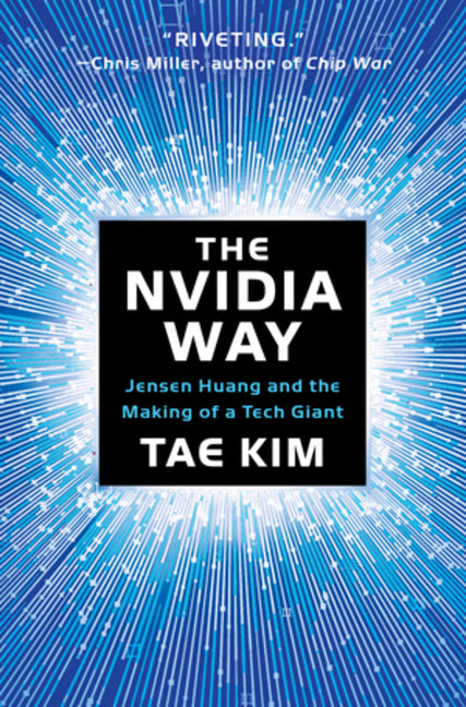 Book cover for Nvidia Way: Jensen Huang and the Making of a Tech Giant