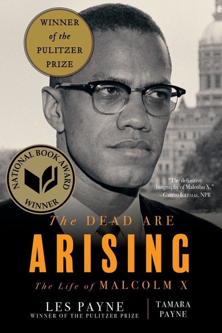 Book cover for The Dead Are Arising: The Life of Malcolm X