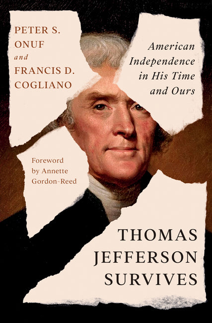 Book cover for Thomas Jefferson Survives: American Independence in His Time and Ours