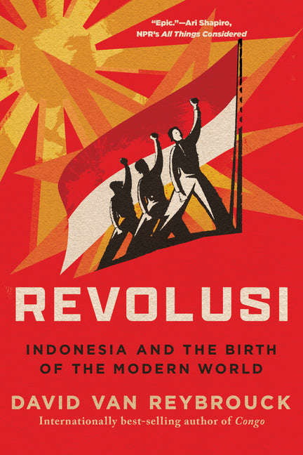 Book cover for Revolusi: Indonesia and the Birth of the Modern World
