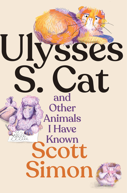 Book cover for Ulysses S. Cat and Other Animals I Have Known