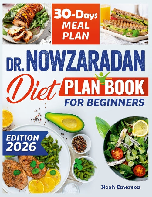 Book cover for Dr. Nowzaradan Diet Plan Book For Beginners: Unlock a new You, the effortless route to healthy living and elevated self-esteem easy recipes, the no-fu