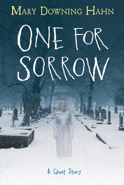 Book cover for One for Sorrow: A Ghost Story