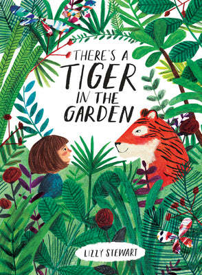 Book cover for There's a Tiger in the Garden