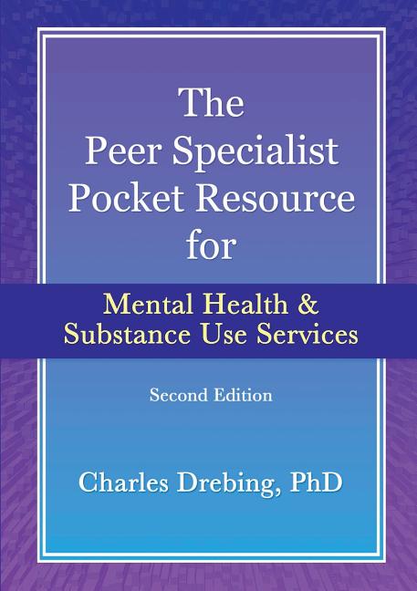 Book cover for The Peer Specialist's pocket resource for mental health and substance use services second edition