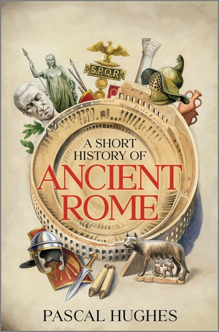 Book cover for Short History of Ancient Rome (Original)
