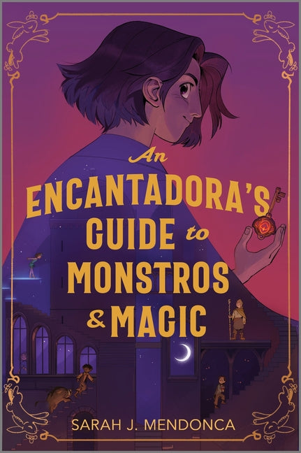 Book cover for Encantadora's Guide to Monstros and Magic (Original)