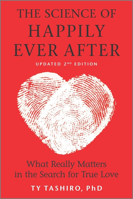 Book cover for Science of Happily Ever After: What Really Matters in the Search for True Love (Reissue)
