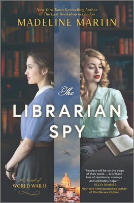 Book cover for The Librarian Spy: A Novel of World War II